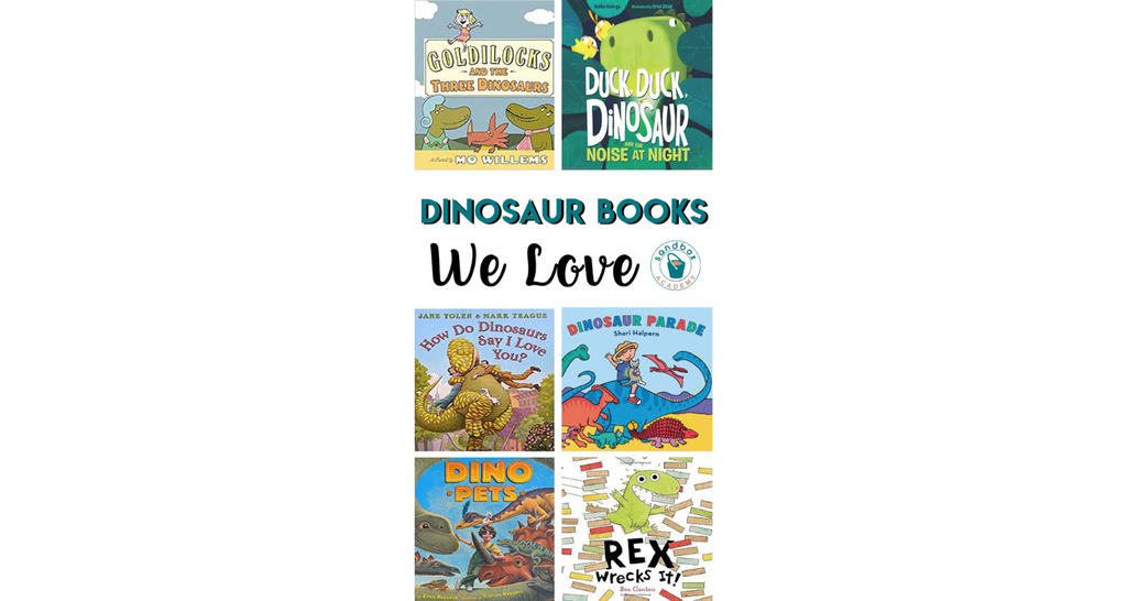 Dinosaur Books We Love