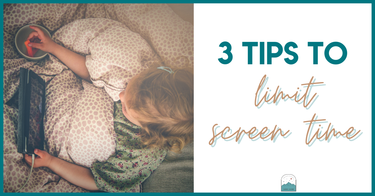 3 tips to establish screen time limits for your preschooler!